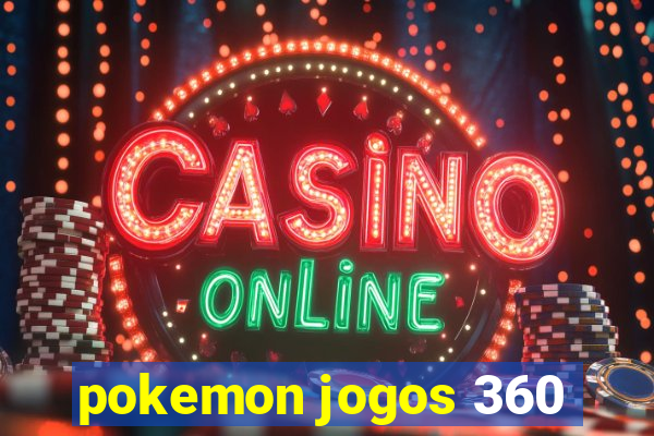 pokemon jogos 360